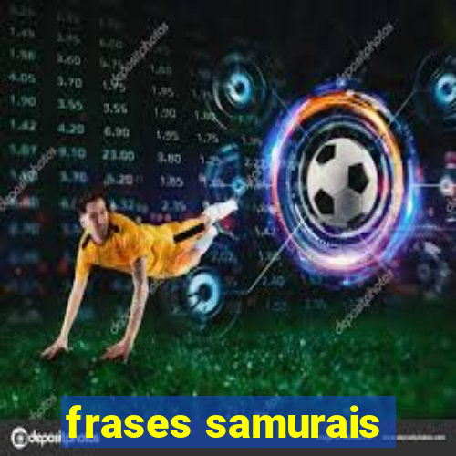 frases samurais